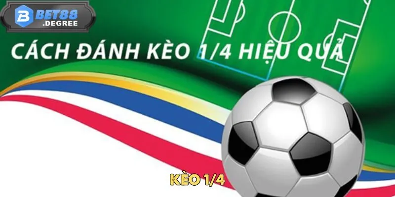 Kèo 1/4