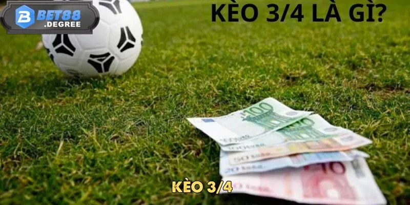 Kèo 3/4