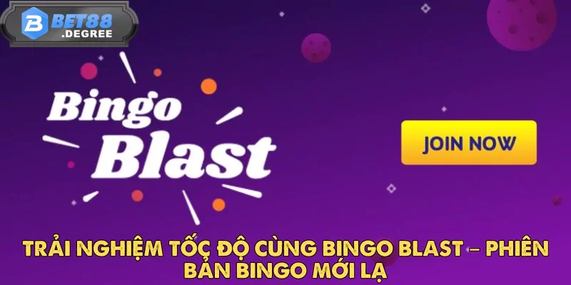 Trải Nghiệm Bingo Blast – Phiên Bản Bingo Mới Lạ