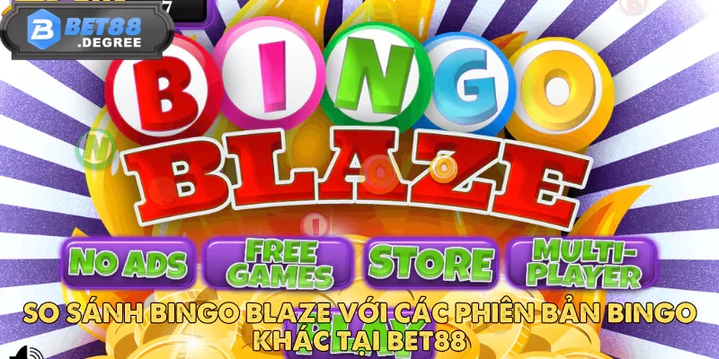 Bingo Blaze Tại Bet88 – Bùng Nổ Cảm Xúc Với Từng Ván Chơi 6 Bingo Blaze Tại Bet88 – Bùng Nổ Cảm Xúc Với Từng Ván Chơi