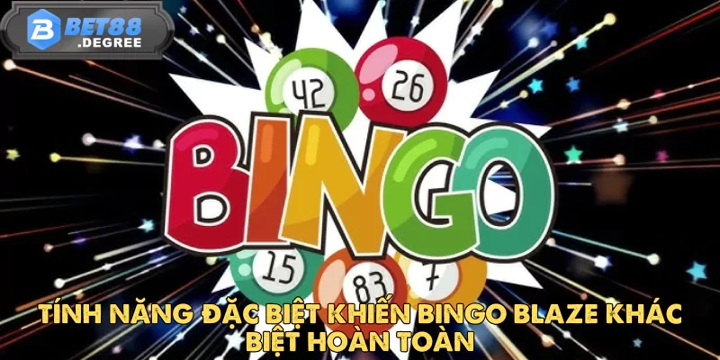 Bingo Blaze Tại Bet88 – Bùng Nổ Cảm Xúc Với Từng Ván Chơi 4 Bingo Blaze Tại Bet88 – Bùng Nổ Cảm Xúc Với Từng Ván Chơi