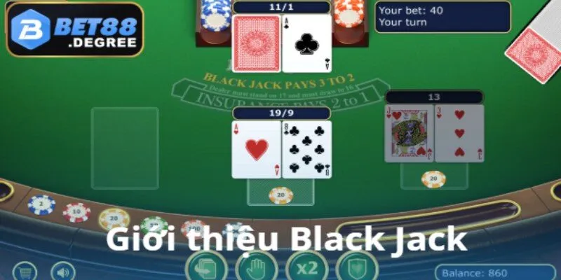 Black Jack – Game bài chiến thuật đắng cấp tại Bet88 2 Tổng quan về trò chơi Black Jack