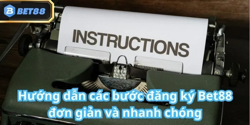 Đăng ký cùng Bet88