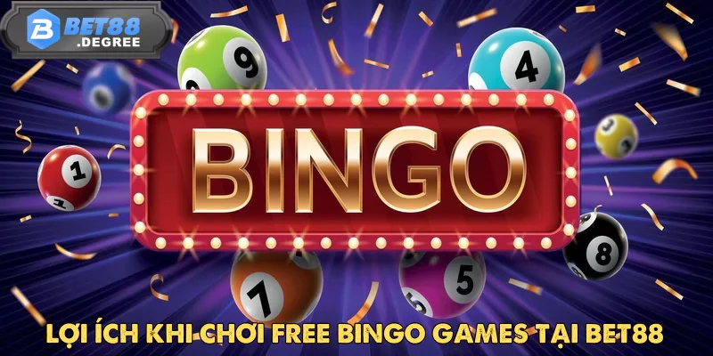 Free Bingo Games Tại Bet88 – Giải Trí Miễn Phí, Niềm Vui Bất Tận 3 Free Bingo Games – Giải Trí Miễn Phí, Niềm Vui Bất Tận