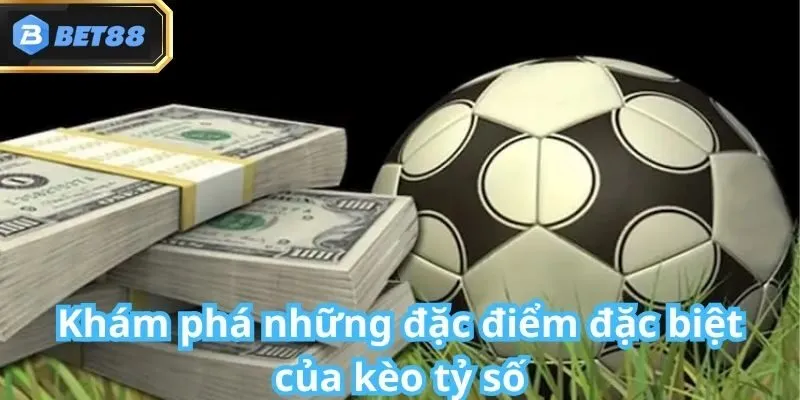 Kèo Tỷ Số Bet88: Giới Thiệu, Hướng Dẫn Cách Chơi 2025 4 Kèo Tỷ Số Bet88: Giới Thiệu, Hướng Dẫn Cách Chơi 2025