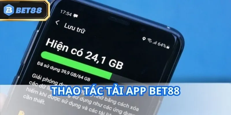 TRANG CHỦ 35 Hướng dẫn chi tiết các thao tác tải app Bet88 từ A - Z