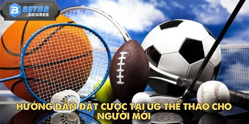 UG Thể Thao – Sân Chơi Cá Cược Hấp Dẫn Đến Từng Khoảnh Khắc 5 Hướng dẫn đặt cược tại UG Thể Thao cho người mới